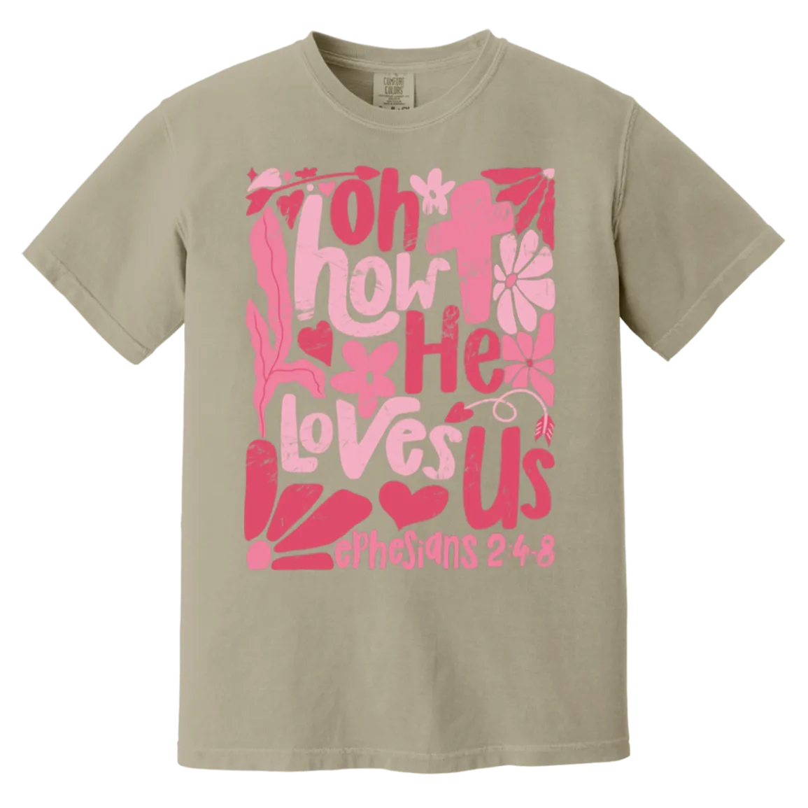 Oh How He Loves Us T-Shirt – Comfort Colors | Ephesians 2:4-8 Faith Apparel | Boho Christian Valentine’s Gift